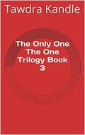 The Only One by Tawdra Kandle