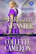 The Earl and the Spinster by Collette Cameron