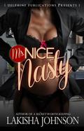 Ms. Nice Nasty by Lakisha Johnson