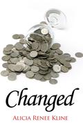 Changed (The Intoxicated Books #4) by Alicia Renee Kline