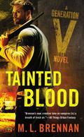 Tainted Blood (Generation V #3) by M.L. Brennan