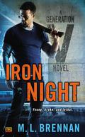 Iron Night (Generation V #2) by M.L. Brennan