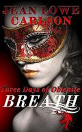 Breath (Three Days of Oblenite #1) by Jean Lowe Carlson