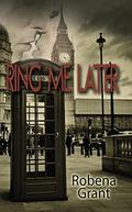 Ring Me Later by Robena Grant