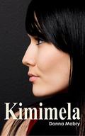 Kimimela (The Manhattan Stories #4) by Donna Mabry