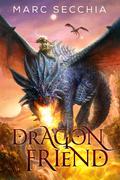Dragonfriend (Dragonfriend #1) by Marc Secchia