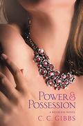 Power and Possession (Reckless #1) by C.C. Gibbs