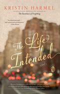 The Life Intended by Kristin Harmel