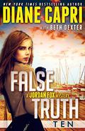 False Truth 10: A Jordan Fox Mystery Serial (Jordan Fox Mystery #10) by Beth Dexter