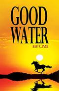 Good Water by Kayt Peck