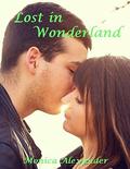 Lost in Wonderland by Monica Alexander