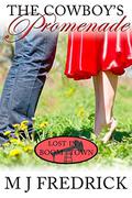 The Cowboy's Promenade (Lost in a Boom Town #4) by MJ Fredrick