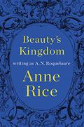 Beauty's Kingdom (Sleeping Beauty #4) by Anne Rice