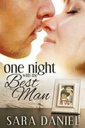 One Night With the Best Man (One Night with the Bridal Party #4) by Sara Daniel