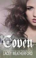 Coven (Of Witches and Demons #1) by Lacey Weatherford