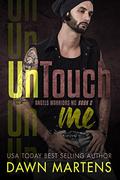 UnTouch Me (Angels Warriors MC Trilogy #2) by Kendra Gaither
