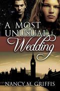 A Most Unusual Wedding (The Mage and the Leathersmith #1) by Nancy M. Griffis