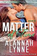 Matter of Time (Heat Wave #5) by Alannah Lynne