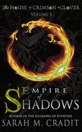 Empire of Shadows (House of Crimson and Clover #7) by Tara Shaner