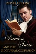 Damon Snow and the Nocturnal Confession by Olivia Helling
