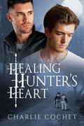 Healing Hunter's Heart by Charlie Cochet