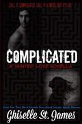 Complicated: A Tainted Love Novella (Tainted Love #2.5) by Ghiselle St. James
