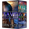 Tave: The Complete Series: A Scifi Alien Romance by Erin Tate