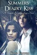 Summer's Deadly Kiss (The Vampire Inheritance Saga #1) by Christine Winsor