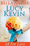 All For Love (A Walker Island Romance #4) by Lucy Kevin