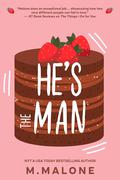 He's the Man by M. Malone