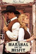 The Marshal and the Misfit (The Montana Brides series #7) by Blaire Brand
