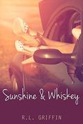 Sunshine & Whiskey (Drinking #1) by R.L. Griffin