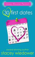 30 First Dates by Stacey Wiedower