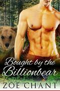 Bought by the Billionbear: BBW Paranormal Bear Shifter Romance by Zoe Chant
