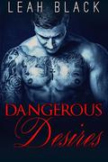 Dangerous Desires (My Desires #1) by Leah Black