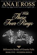With These Four Rings by Ana E Ross