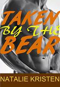 Taken By The Bear: BBW Billionaire Bear Shifter Romance Standalone by Natalie Kristen