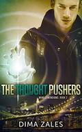The Thought Pushers by Dima Zales