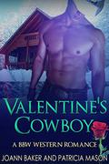 Valentine's Cowboy by Patricia Mason, Joann Baker