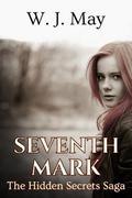Seventh Mark - Part 2 (Hidden Secrets #2) by Patrick Griffith