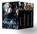 Immortal Ops Box Set by Mandy M. Roth