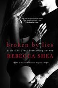 Broken by Lies by Rebecca Shea