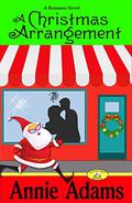 A Christmas Arrangement (Flower Shop Mystery #3) by Annie Adams