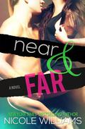 Near and Far by Nicole Williams