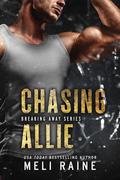 Chasing Allie by Meli Raine