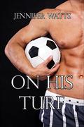 On His Turf by Jennifer Watts