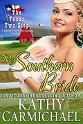 My Southern Bride: A Western Romantic Comedy (The Texas Two-Step #4) by Kathy Carmichael