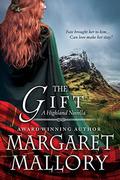 The Gift (Return of the Highlanders #4.5) by Margaret Mallory