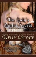 The Lady's Sinful Secret (Sins & Scandals #4) by Kelly Boyce