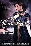 The ThornBearer by Pepper Basham